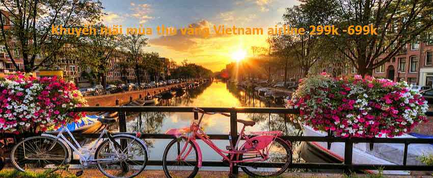 Vietnam airline khuyến mãi mùa thu vàng 2017