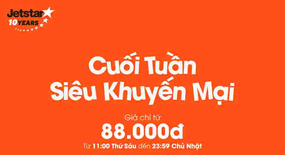 JETSTAR KHUYẾN MÃI CUỐI TUẦN 88k TOÀN MÀNG BAY